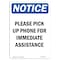 Signmission OSHA Notice, 7" Height, Please Pick Up Phone For Immediate Sign, 7" X 5", Portrait OS-NS-D-57-V-17550 - alternate 1